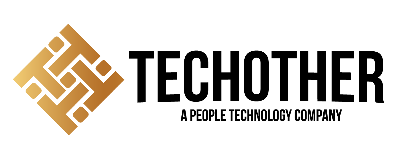 TECHOTHER: A PEOPLE TECHNOLOGY COMPANY